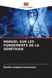 bokomslag Manuel Sur Les Fondements de la Gntique