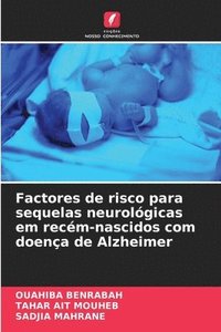 bokomslag Factores de risco para sequelas neurolgicas em recm-nascidos com doena de Alzheimer