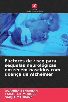Factores de risco para sequelas neurolgicas em recm-nascidos com doena de Alzheimer 1