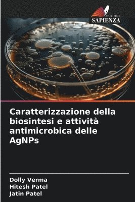 Caratterizzazione della biosintesi e attivit antimicrobica delle AgNPs 1
