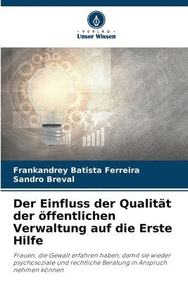 bokomslag Der Einfluss der Qualitt der ffentlichen Verwaltung auf die Erste Hilfe