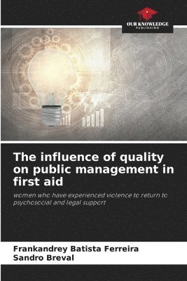 The influence of quality on public management in first aid 1