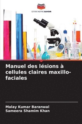 bokomslag Manuel des lsions  cellules claires maxillo-faciales