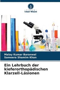 bokomslag Ein Lehrbuch der kieferorthopdischen Klarzell-Lsionen