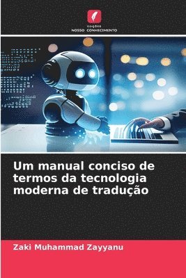 bokomslag Um manual conciso de termos da tecnologia moderna de traduo