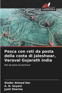 bokomslag Pesca con reti da posta della costa di Jaleshwar, Veraval Gujarath India