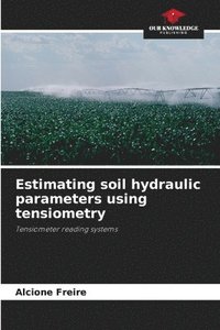 bokomslag Estimating soil hydraulic parameters using tensiometry