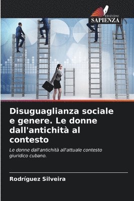 Disuguaglianza sociale e genere. Le donne dall'antichit al contesto 1