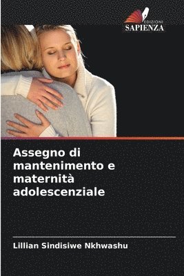 bokomslag Assegno di mantenimento e maternità adolescenziale