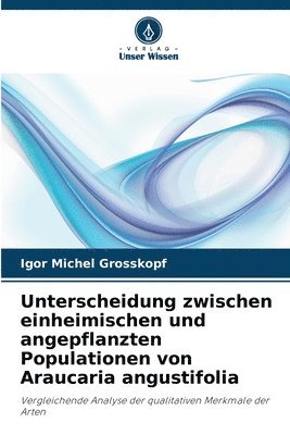 bokomslag Unterscheidung zwischen einheimischen und angepflanzten Populationen von Araucaria angustifolia