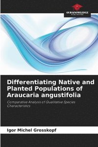 bokomslag Differentiating Native and Planted Populations of Araucaria angustifolia