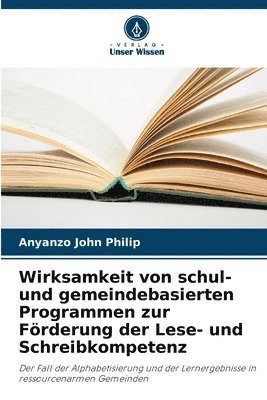 bokomslag Wirksamkeit von schul- und gemeindebasierten Programmen zur Frderung der Lese- und Schreibkompetenz