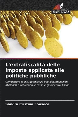 bokomslag L'extrafiscalit delle imposte applicate alle politiche pubbliche