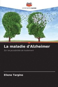 bokomslag La maladie d'Alzheimer