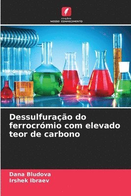 bokomslag Dessulfurao do ferrocrmio com elevado teor de carbono