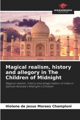 bokomslag Magical realism, history and allegory in The Children of Midnight