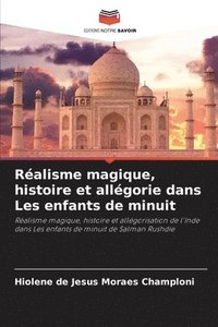 bokomslag Ralisme magique, histoire et allgorie dans Les enfants de minuit