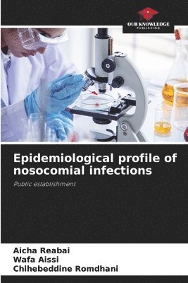 Epidemiological profile of nosocomial infections 1