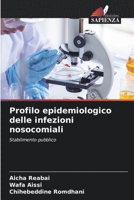 Profilo epidemiologico delle infezioni nosocomiali 1