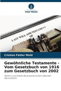 bokomslag Gewhnliche Testamente - Vom Gesetzbuch von 1916 zum Gesetzbuch von 2002