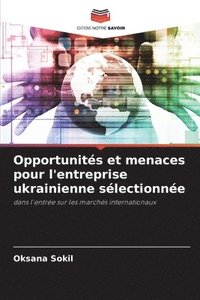 bokomslag Opportunités et menaces pour l'entreprise ukrainienne sélectionnée