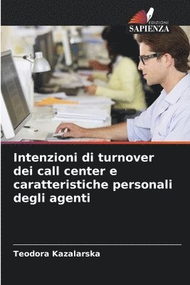 Intenzioni di turnover dei call center e caratteristiche personali degli agenti 1