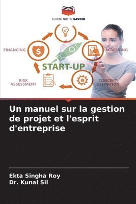 bokomslag Un manuel sur la gestion de projet et l'esprit d'entreprise