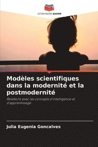 bokomslag Modles scientifiques dans la modernit et la postmodernit