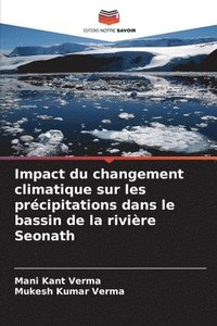 bokomslag Impact du changement climatique sur les prcipitations dans le bassin de la rivire Seonath