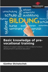 bokomslag Basic knowledge of pre-vocational training