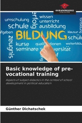 bokomslag Basic knowledge of pre-vocational training