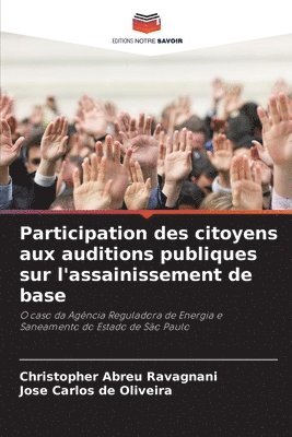 bokomslag Participation des citoyens aux auditions publiques sur l'assainissement de base