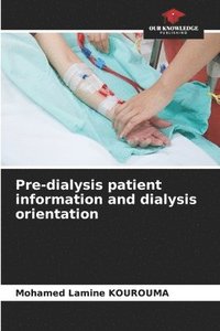 bokomslag Pre-dialysis patient information and dialysis orientation