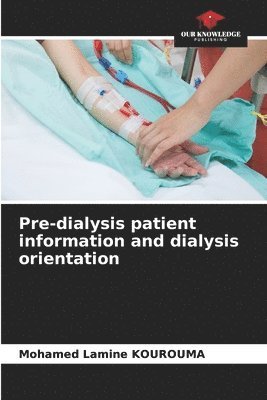 Pre-dialysis patient information and dialysis orientation 1