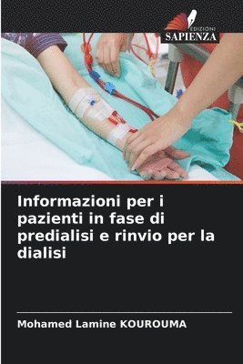 bokomslag Informazioni per i pazienti in fase di predialisi e rinvio per la dialisi