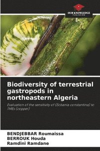 bokomslag Biodiversity of terrestrial gastropods in northeastern Algeria