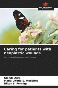 bokomslag Caring for patients with neoplastic wounds