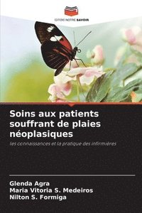 bokomslag Soins aux patients souffrant de plaies noplasiques