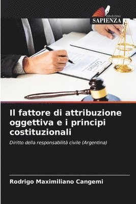 bokomslag Il fattore di attribuzione oggettiva e i principi costituzionali