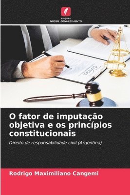 O fator de imputao objetiva e os princpios constitucionais 1
