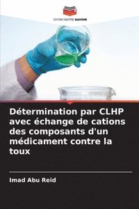bokomslag Dtermination par CLHP avec change de cations des composants d'un mdicament contre la toux