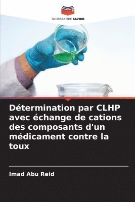 bokomslag Détermination par CLHP avec échange de cations des composants d'un médicament contre la toux