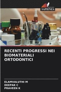 bokomslag Recenti Progressi Nei Biomateriali Ortodontici