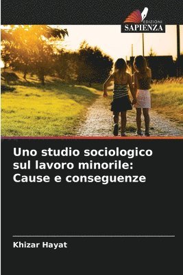 Uno studio sociologico sul lavoro minorile 1