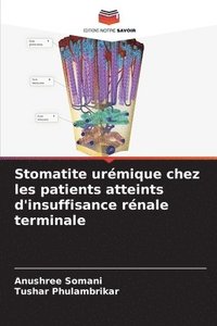 bokomslag Stomatite urmique chez les patients atteints d'insuffisance rnale terminale