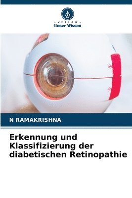 bokomslag Erkennung und Klassifizierung der diabetischen Retinopathie