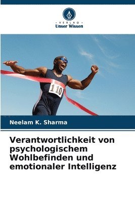 bokomslag Verantwortlichkeit von psychologischem Wohlbefinden und emotionaler Intelligenz