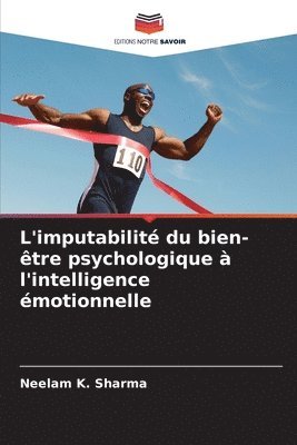 bokomslag L'imputabilit du bien-tre psychologique  l'intelligence motionnelle