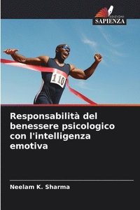bokomslag Responsabilit del benessere psicologico con l'intelligenza emotiva