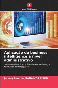 bokomslag Aplicao de business intelligence a nvel administrativo